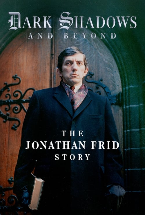 Dark Shadows and Beyond: The Jonathan Frid Story Blu-ray poster