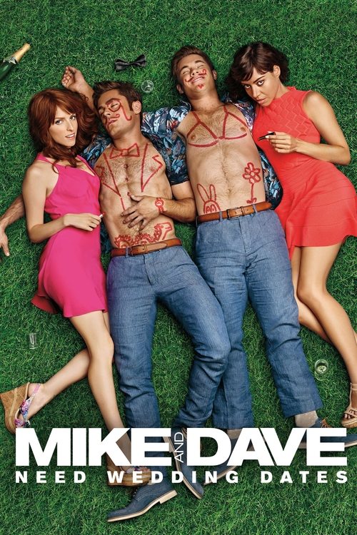 Mike and Dave Need Wedding Dates 4K UHD poster