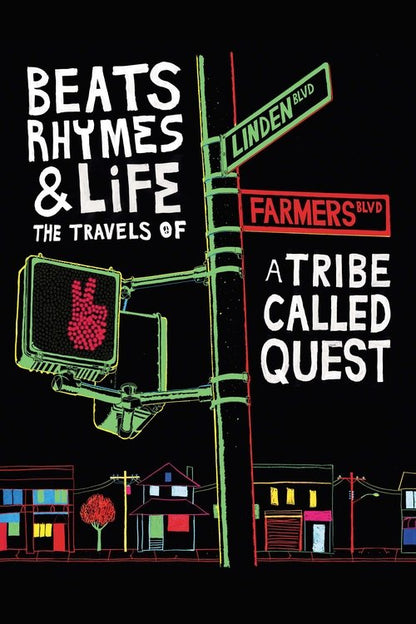 Beats Rhymes & Life: The Travels of A Tribe Called Quest Blu-ray poster