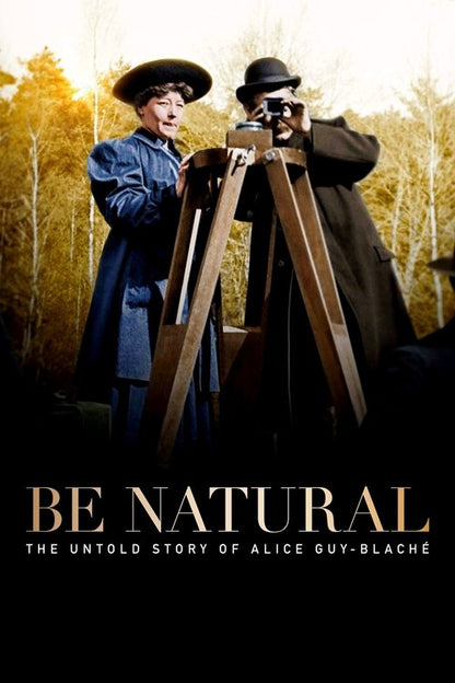 Be Natural: The Untold Story of Alice Guy-Blaché DVD poster