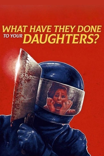 What Have They Done to Your Daughters? Blu-ray poster